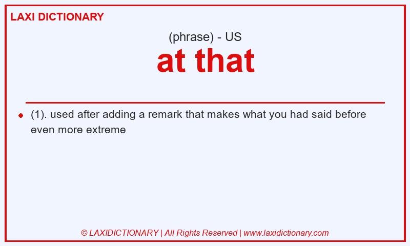 Definition at that in American English