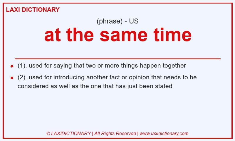 Definition at the same time in American English