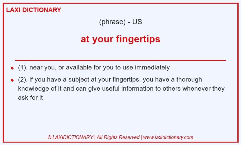 Definition at your fingertips in American English