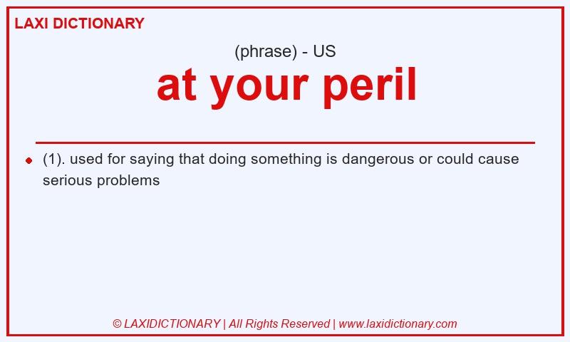 Definition at your peril in American English