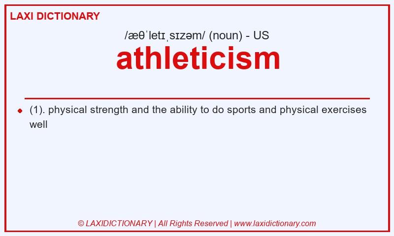Definition athleticism in American English