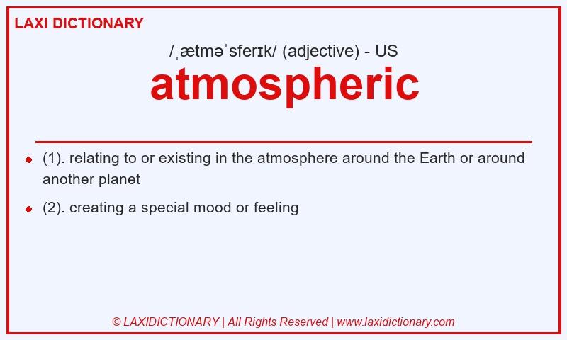 Definition atmospheric in American English