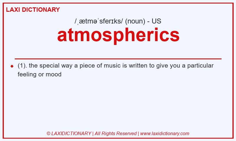 Definition atmospherics in American English