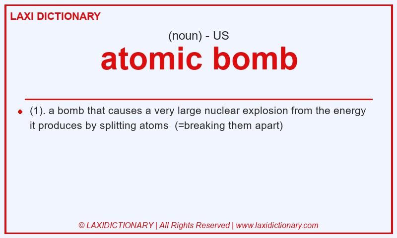 Definition atomic bomb in American English