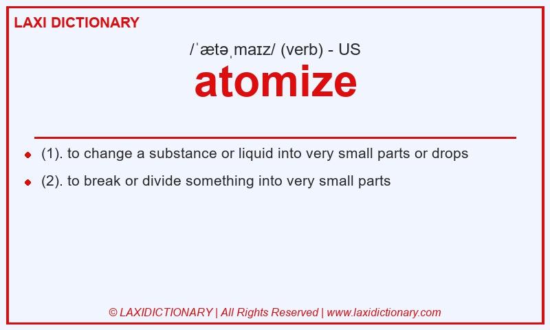 Definition atomize in American English