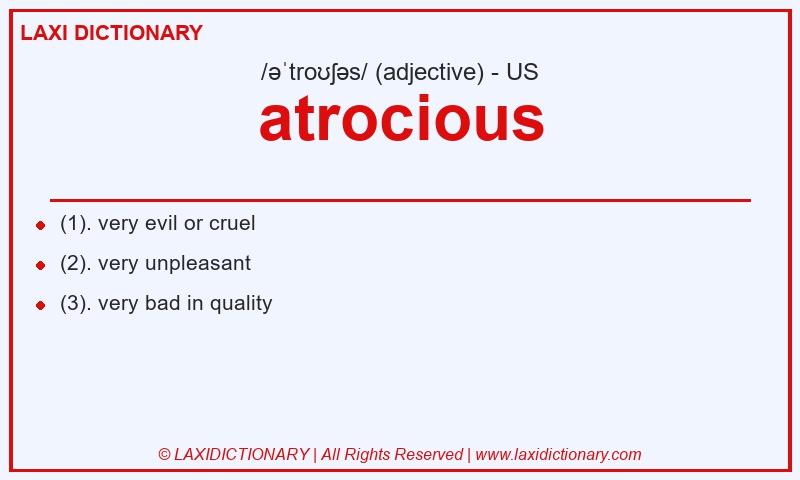 Definition atrocious in American English
