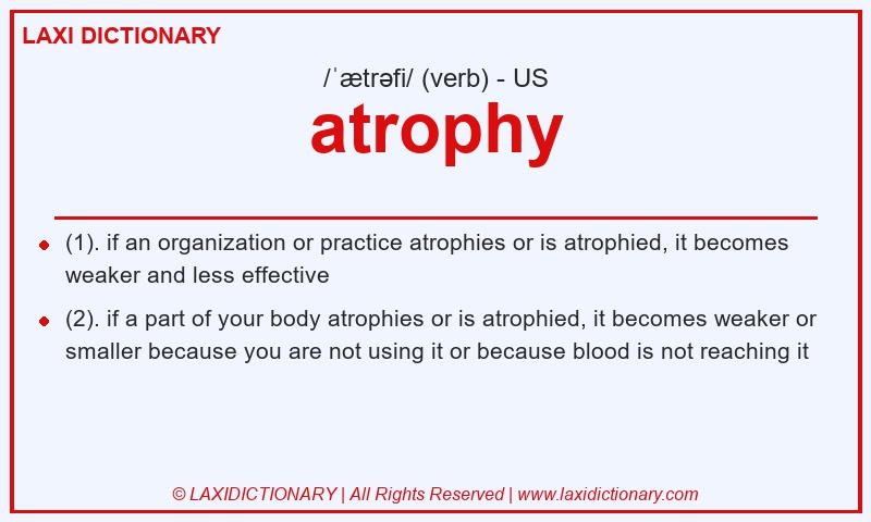 Definition atrophy in American English