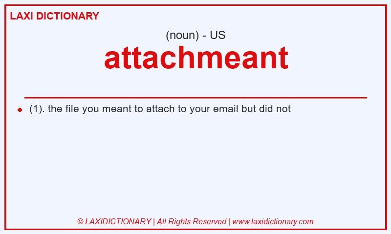 Definition attachmeant in American English