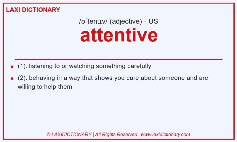 Definition attentive in American English