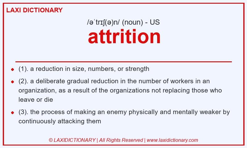 Definition attrition in American English