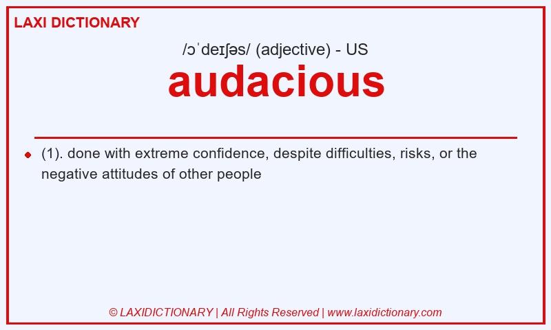 Definition audacious in American English