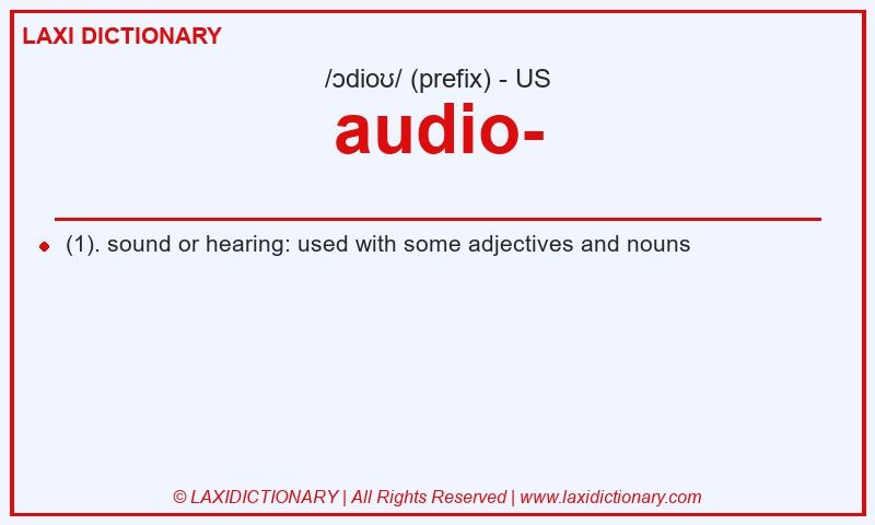 Definition audio- in American English