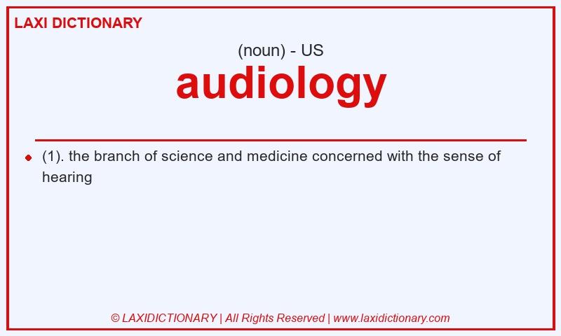 Definition audiology in American English