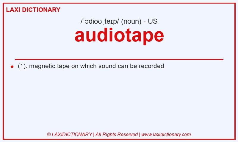 Definition audiotape in American English