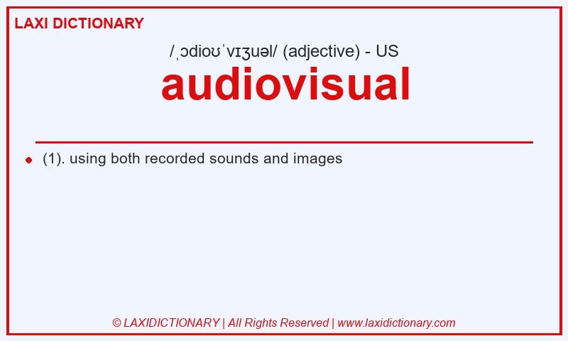Definition audiovisual in American English