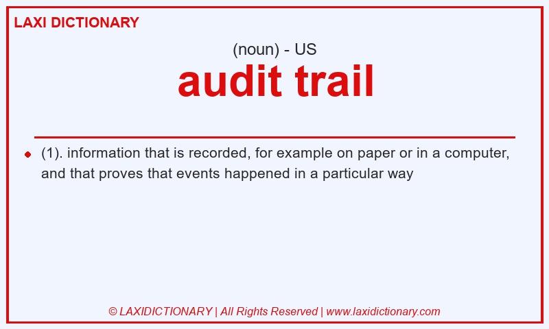Definition audit trail in American English