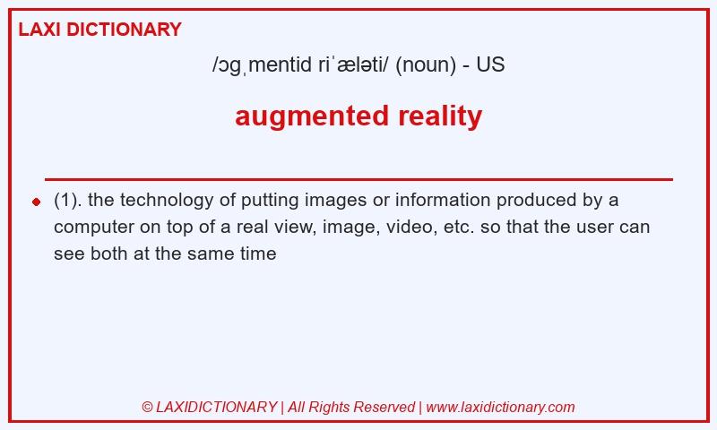 Definition augmented reality in American English