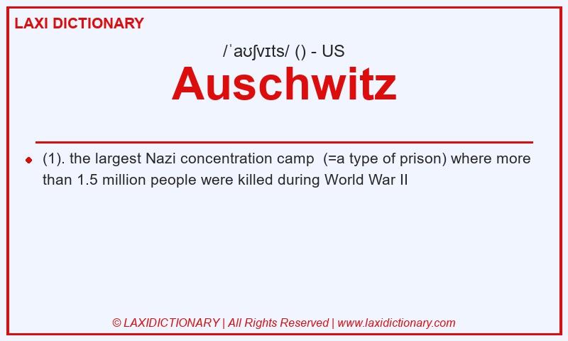 Definition Auschwitz in American English