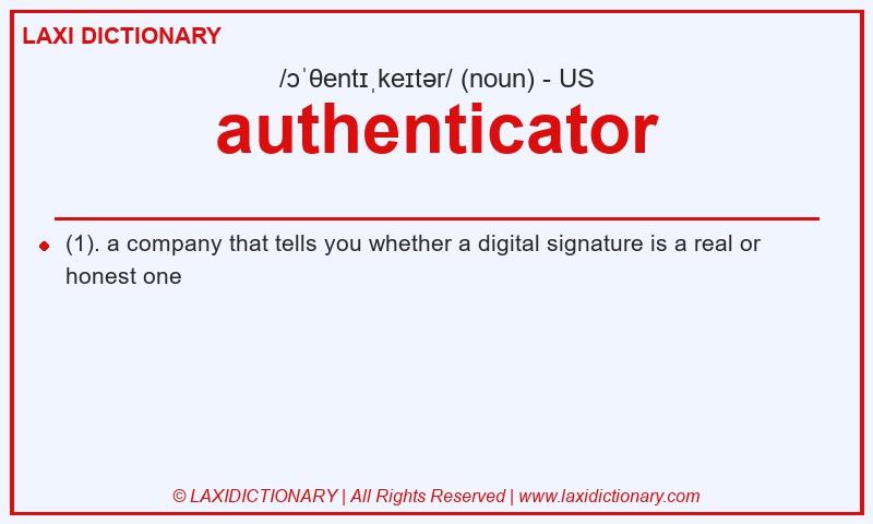 Definition authenticator in American English