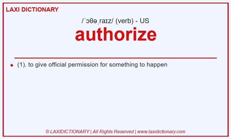 Definition authorize in American English