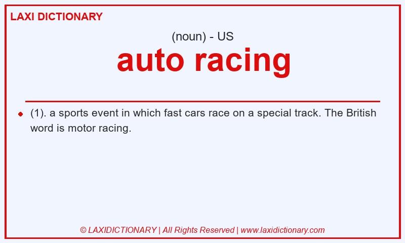 Definition auto racing in American English