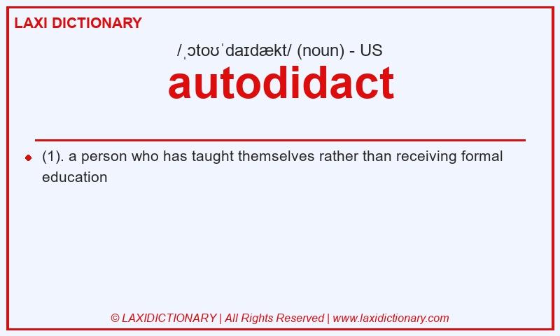 Definition autodidact in American English