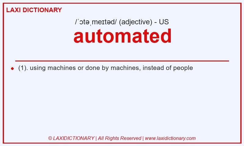 Definition automated in American English