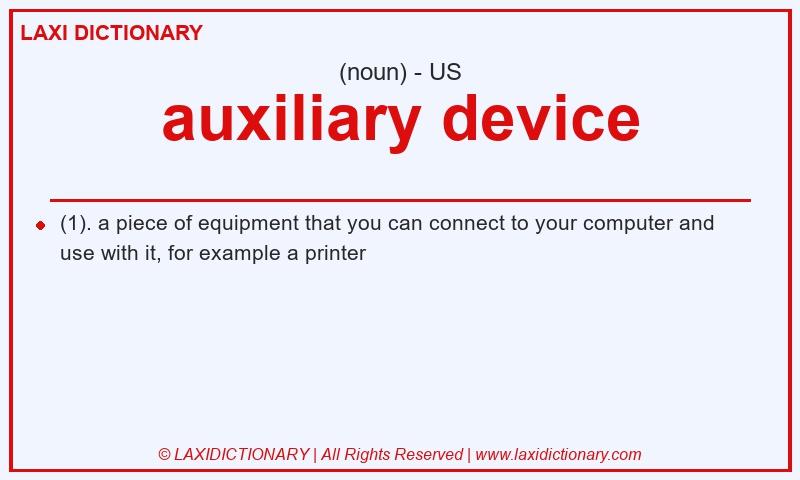 Definition auxiliary device in American English