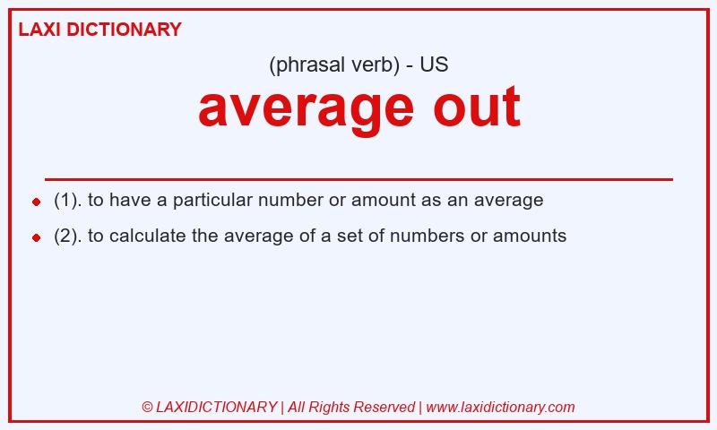Definition average out in American English