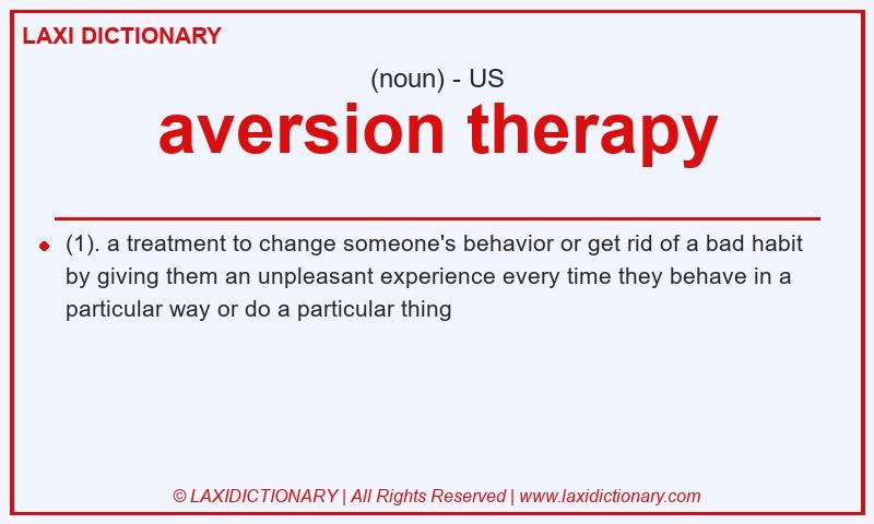 Definition aversion therapy in American English