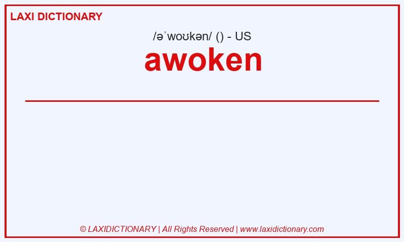 Definition awoken in American English
