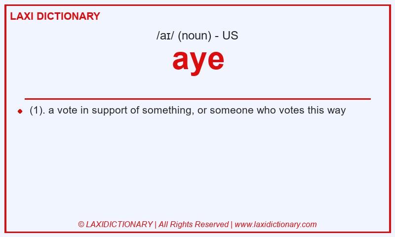 Definition aye in American English