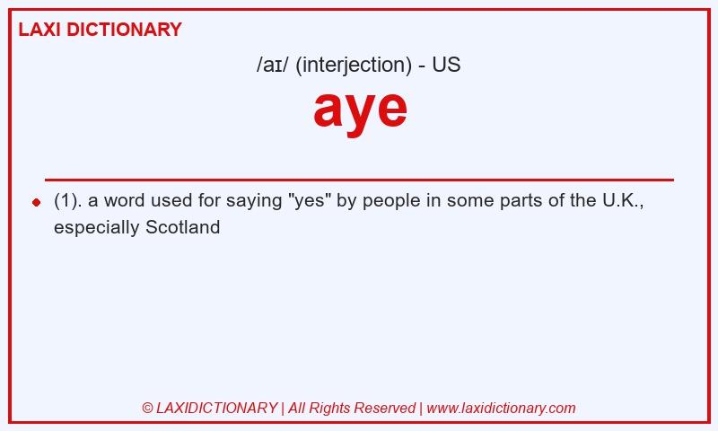 Definition aye in American English