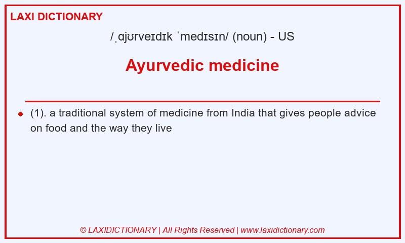 Definition Ayurvedic medicine in American English