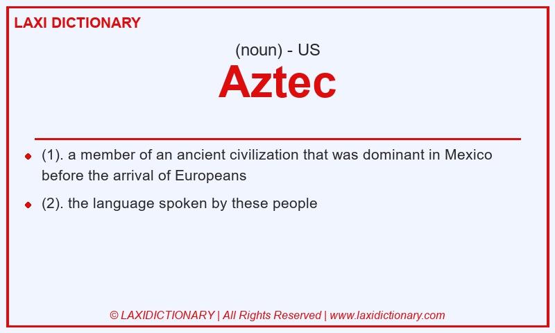 Definition Aztec in American English