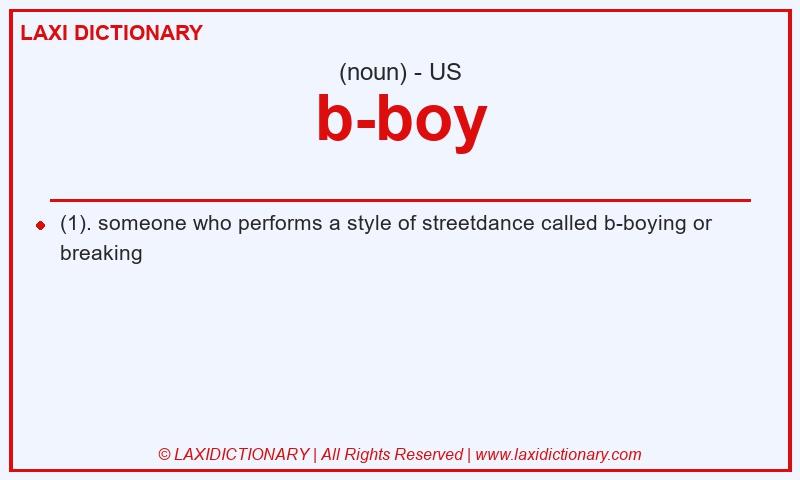 Definition b-boy in American English