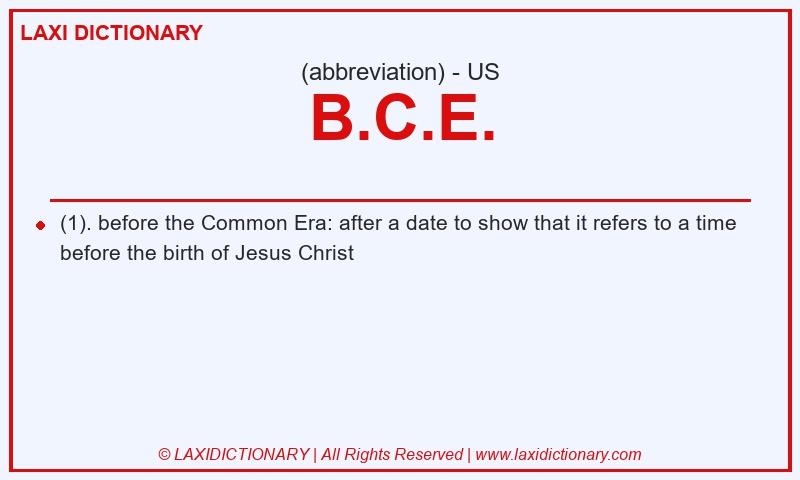 Definition B.C.E. in American English
