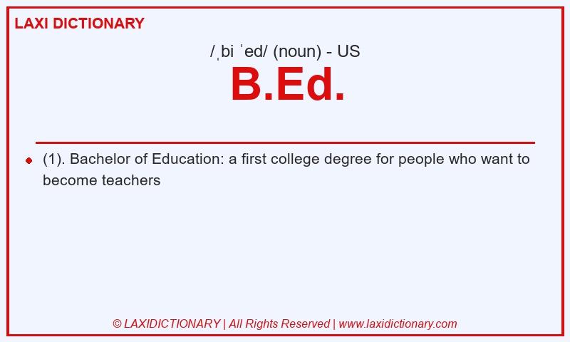 Definition B.Ed. in American English