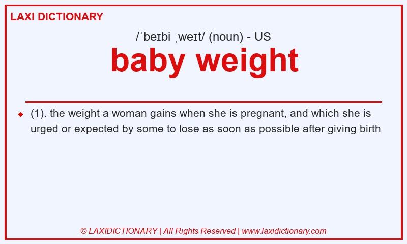 Definition baby weight in American English