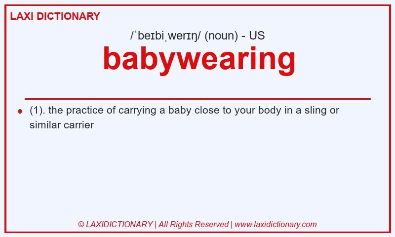 Definition babywearing in American English