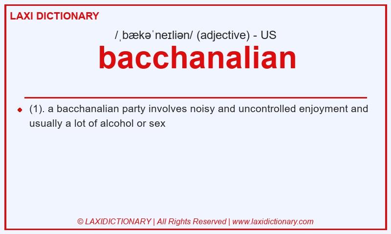 Definition bacchanalian in American English