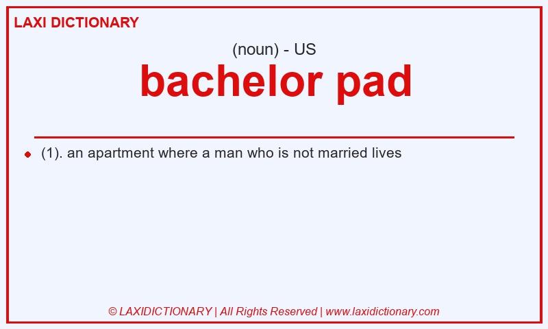Definition bachelor pad in American English
