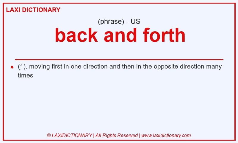 Definition back and forth in American English