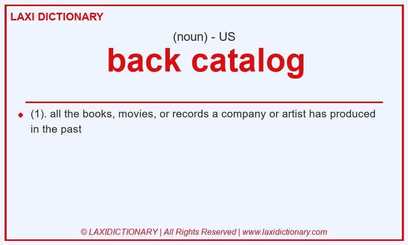 Definition back catalog in American English