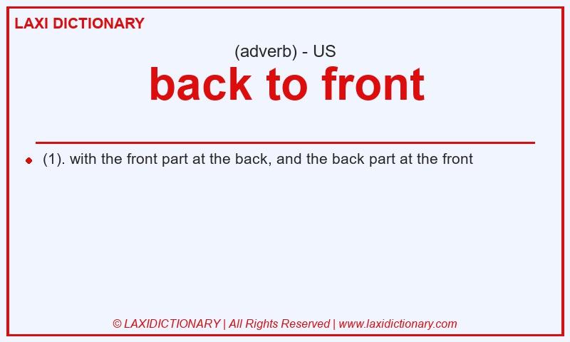 Definition back to front in American English