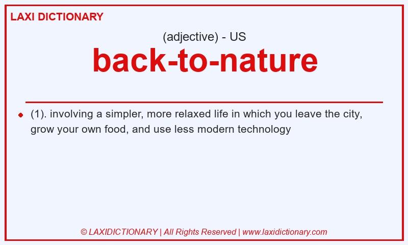 Definition back-to-nature in American English
