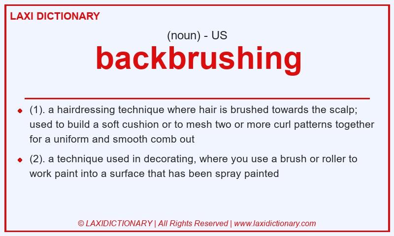Definition backbrushing in American English