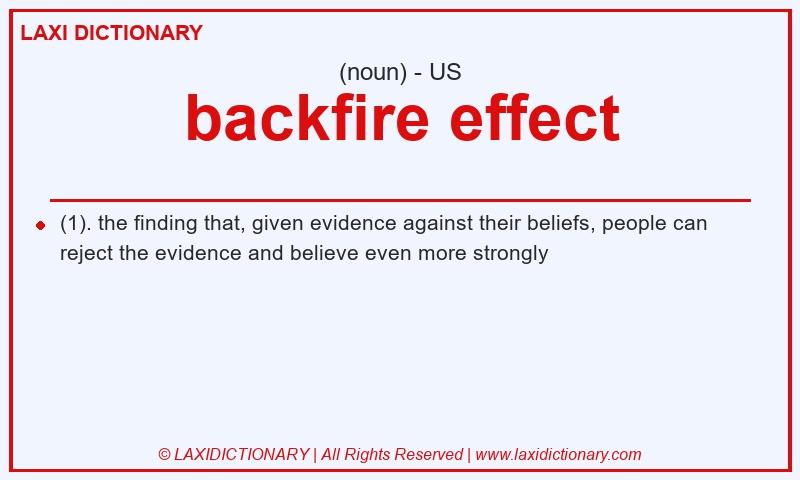 Definition backfire effect in American English