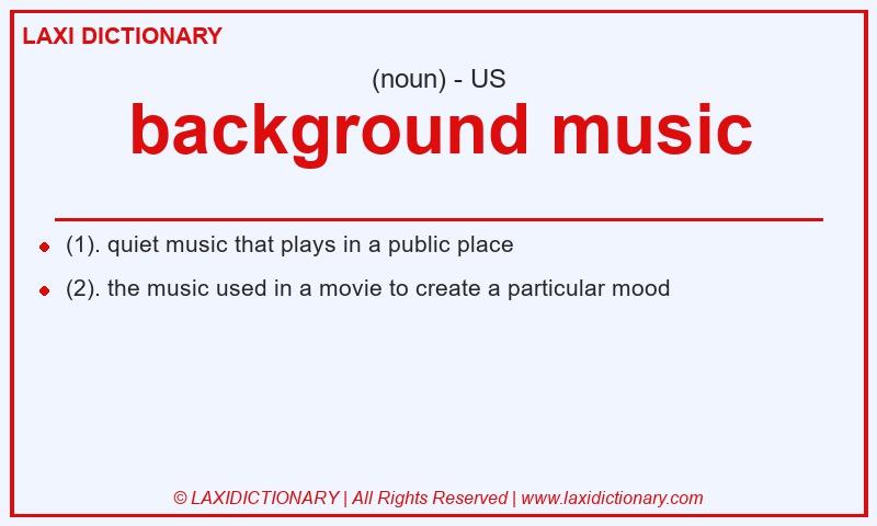 Definition background music in American English
