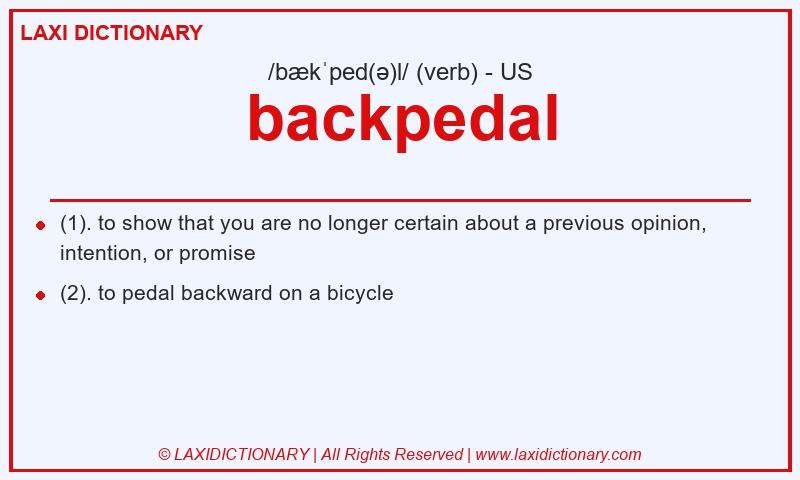 Definition backpedal in American English